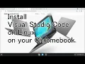 Install Visual Studio Code on Linux on your Chromebook