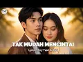 Download Lagu Lagu Cinta - TAK MUDAH MENCINTAI | TNC Music Studio