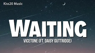 vicetone waiting ft daisy guttridge lyrics 