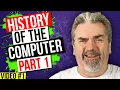 History of the Computer Part 1 - Learn to Code Series