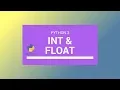 Python 3 Tutorial 2018 Int Float