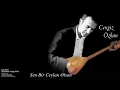 Cengiz Özkan - Sen Bir Ceylan Olsan [ Saklarım Gözümde Güzelliğini © 2003 Kalan Müzik ]