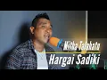 Download Lagu Hargai Sadiki ( Mitha Talahatu )  - Sandro Tamaela COVER