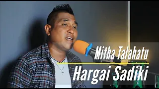 Download Hargai Sadiki ( Mitha Talahatu )  - Sandro Tamaela COVER MP3