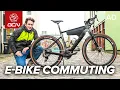 7 Things We Wish We d Known About Commuting On An E-Bike