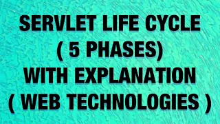 Life Cycle Of A Servlet - 5 Stages with detailed explanation Web Technologies
