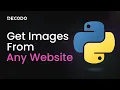 How to Scrape and Download Images With Python Complete Tutorial