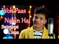Download Lagu Woh Pass Nahi Hai Toh Kya | New Song Composed By Satyajeet Jena