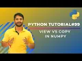 View Vs Copy Python Numpy - In Hindi