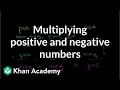 Multiplying positive and negative numbers Pre-Algebra Khan Academy