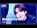 Download Lagu Elevator - BAEKHYUN 백현 [Music Bank] | KBS WORLD TV 250523