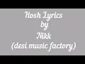 Download Lagu Hosh / lyrics / nikk / Mahira Sharma / evs lyrics Hindi