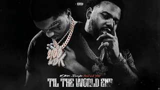 EBK Jaaybo - Til The World End feat. Lil Yee (Official Visualizer)