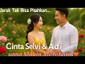 Download Lagu 💞🔥CINTA LDR SELVI \u0026 ADI , JARAK TAK MAMPU  PADAMKAN RINDU 💞🔥