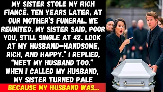 My sister stole my fiancé. Ten years later, she mocked my single status, but she saw my husband...