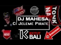 Download Lagu Dj Mahes - Ci Jeleme Pirate