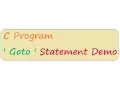 C PROGRAM GOTO STATEMENT DEMO
