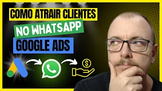 COMO GERAR TRÁFEGO PARA O WHATSAPP USANDO GOOGLE ADS Passo a Passo