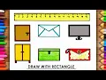 How to draw and colour Rectangular Shape Objects Draw With Rectangle Easy Shape Drawing