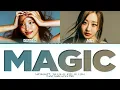 Download Lagu NAYEON Magic (ft. JULIE of KISS OF LIFE) Lyrics (Color Coded Lyrics)