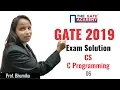 GATE 2019 Answer Key - Solution for Computer Science Engineering C Programming