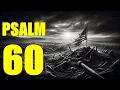 Psalm 60 Reading With God We Will Gain the Victory With words - KJV