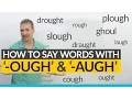 English Pronunciation How to say words ending in - OUGH