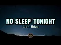 LION IBIZA – NO SLEEP TONIGHT | LYRICS