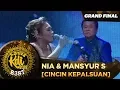 Lagu FAVORIT! NIA FT  MANSYUR S [CINCIN KEPALSUAN] - Grand Final KDI 2019 (18/10)