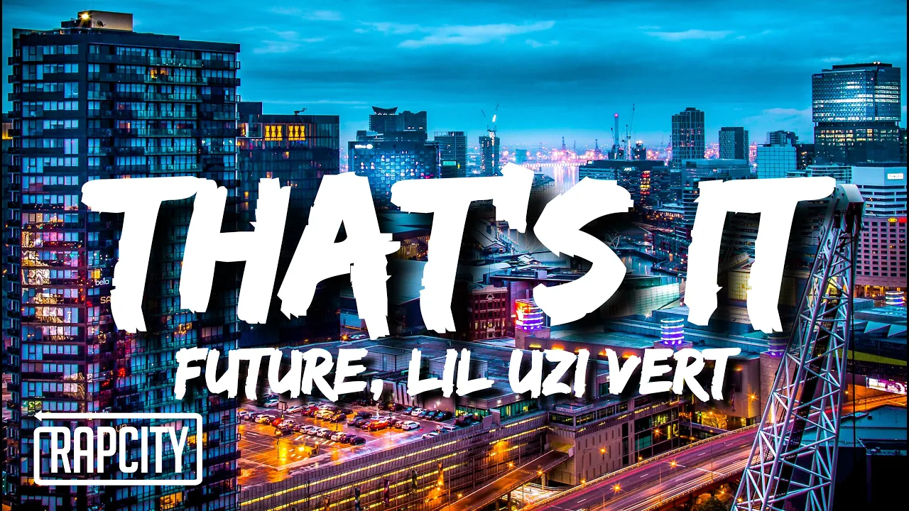 Future & Lil Uzi Vert - That's It (Lyrics)