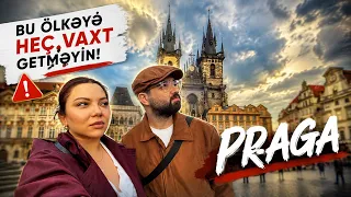 Praqa-da başımıza gələnlər! Ac qaldıq!