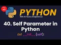 Self Parameter in Python Self Keyword