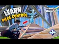 How to MASTER Piece Control in Fortnite Beginner Advanced