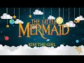 THE LITTLE MERMAID - Kiss the Girl | Lullaby Version By Alan Menken & Howard Ashman | Walt Disney