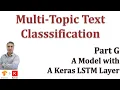 Multi-Topic Multi-Class Text Classification Part E Deep Learning Model with Recurrent LSTM Layer