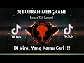 Download Lagu SABAR TAK LAKONI UDAN PANAS TAK LEWATI | DJ BUBRAH  VIRAL TIKTOK TERBARU 2023