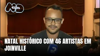 Espetáculo de Natal reúne 46 artistas em Joinville com cenário histórico