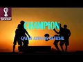Download Lagu CHAMPION - QATAR AIRWAYS OFFICIAL🎧🎶🔊⚽ (SOUNDTRACK FIFA WORLD CUP QATAR 2022)