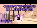 50 Combat Warriors Kill Sound Part4