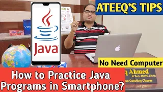 How to Practice Java Programs in Smartphone