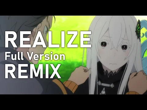Download MP3 Re:Zero Season 2 OP: Realize feat. Un3h [ Drumstep Remix ] Full Version