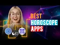 Best Horoscope Apps iPhone Android Which is the Best Horoscope App