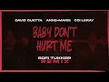 Download Lagu David Guetta, Anne-Marie, Coi Leray - Baby Dont Hurt Me (Sofi Tukker remix) [VISUALIZER]