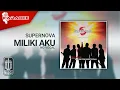 Download Lagu Supernova - Miliki Aku (Official Karaoke Video) | No Vocal