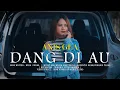 DANG DI AU - ANIS GEA (OFFICIAL VIDEO )