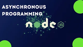 Asynchronous Programming 16 Section 1 Understanding Nodejs