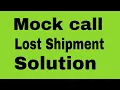 Mock Call Package t arrive on time Irate customer
