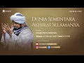 Download Lagu [LIVE] DUNIA SEMENTARA AKHIRAT SELAMANYA | bersama Ust Derry Sulaiman