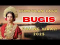 KUMPULAN LAGU BUGIS PALING VIRAL!2025 | Tebba Bissu | To'na Attiku | Bismillah Lino Ahera 