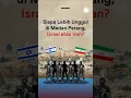 Download Lagu Bedah Kekuatan Militer Iran vs Israel
